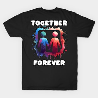 Together forever T-Shirt